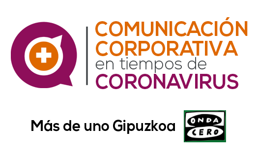 Entrada Comunicación corporativa en tiempos de coronavirus (Podcast) Más Comuncia2 en Onda Cero Gipuzkoa